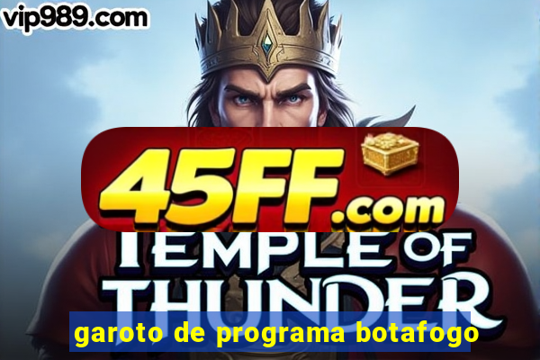 garoto de programa botafogo